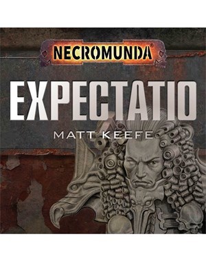 Expectatio (Necromunda)
