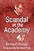 Scandal at the Academy by Richard Orange
