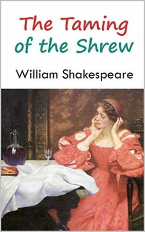 The Taming of the Shrew :