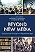 Beyond New Media: Discourse and Critique in a Polymediated Age (Studies in New Media)