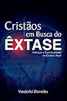 Cristãos em Busca do Êxtase (Portuguese Edition)
