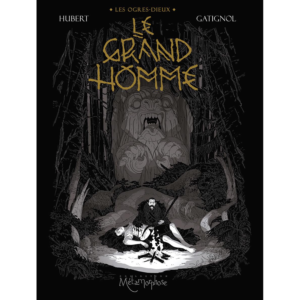 Le Grand Homme Les Ogres Dieux 3 By Hubert
