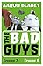 The Bad Guys: Episodes 7 & 8
