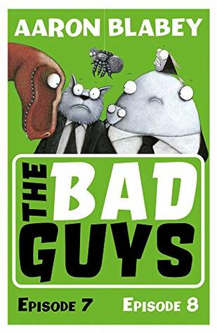The Bad Guys: Episodes 7 & 8 (Paperback)