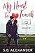 My Heart to Touch (A Maxwell Family Saga #1)