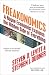 Freakonomics: A Rogue Economist Explores the Hidden Side of Everything (Freakonomics, #1)