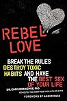 Rebel Love: Break...