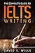 A Complete Guide to IELTS W...