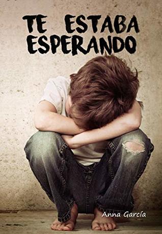 Portada de Te estaba esperando, de Anna García