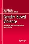 Gender-Based Violence: Perspectives from Africa, the Middle East, and India