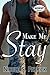 Make Me Stay
