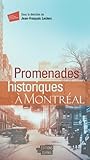 Promenades historiques à Montréal Promenades historiques à Montréal