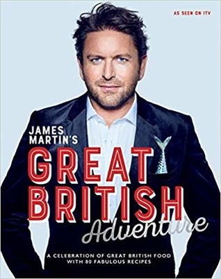 James Martin's Great British Adventure (Hardcover)