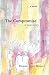The Compromise . . . a love story by Eleanor Scott Meyers