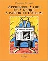 Apprendre à lire et à écrire à partir de l'album : "Le Loup est revenu !" de Geoffroy de Pennart