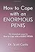 How to Cope with an ENORMOU...