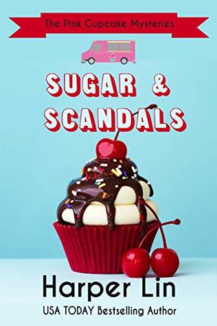 Sugar and Scandals (The Pink Cupcake Mysteries #8)
