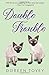 Double Trouble (Feline Frolics)