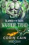 Claimed by the Alien Warrior Triad (Scorp Blood Tribe, #1) Claimed by the Alien Warrior Triad (Scorp Blood Tribe, #1)