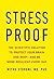 Stress-Proof: The ultimate guide to living a stress-free life