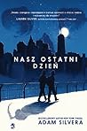 Nasz ostatni dzień by Adam Silvera