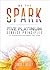 Be the Spark: Five Platinum...