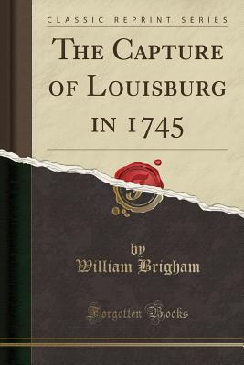 The Capture of Louisburg in 1745
