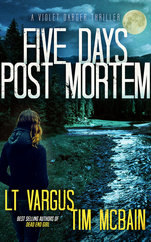 L.T. Vargus, Tim McBain  Five Days Post Mortem (Violet Darger #5) 