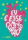 Book cover for Eu e Esse Meu Coração (Portuguese Edition)