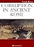 Corruption in Ancient Rome