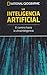 La Inteligencia Artificial - El camino hacia la ultraintelige... by Sergio Parra