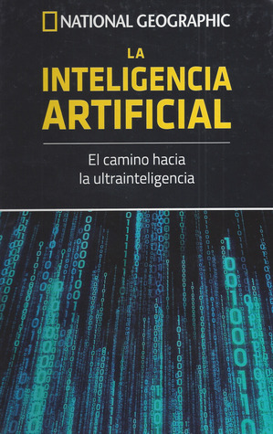 La Inteligencia Artificial - El camino hacia la ultrainteligencia (Hardcover)