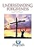 Understanding Forgiveness