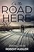 On the Road to Here (Avery & Angela, #2)