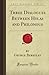 Three Dialogues Between Hylas and Philonous (Forgotten Books)