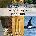 Wings, Legs, and Fins