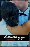 Entre tú y yo: Co...