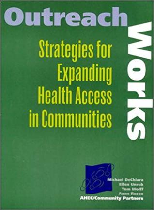 Outreach Works: Strategies for Expanding Health Access in Communities (Spiral-bound)