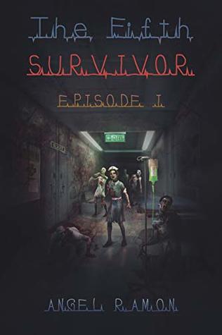 The Fifth Survivor: Episode 1 (Kindle Edition)