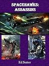 Spacehawks: Assassins