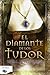 El diamante de los Tudor