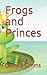 Frogs and Princes by Laura E. Simms
