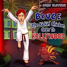Bruce The Kickin' Chicken Goes To Hollywood!