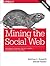Mining the Social Web: Data...