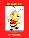 Bumble: Chicken Tales (The Adventures of Bumble the Bee #3)