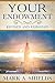 Your Endowment: Revised and...