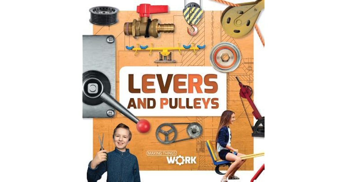 Levers and Pulleys by Alex Brinded