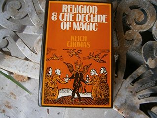 Religion and the Decline of Magic