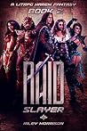 Raid Slayer 2 (Raid Slayer, #2)