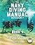 The Navy Diving Manual - Revision 7 - Book 1 by U.S. Department of the Navy